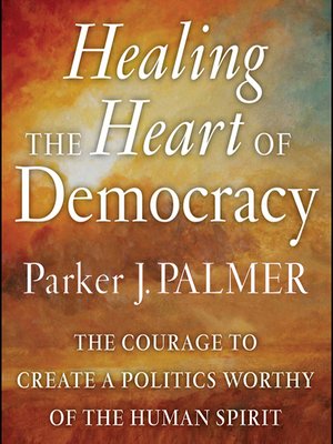 cover image of Healing the Heart of Democracy